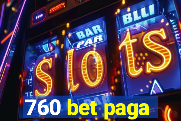 760 bet paga